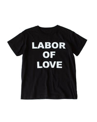 LABOR OF LOVE Tee