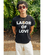 LABOR OF LOVE Tee