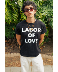 LABOR OF LOVE Tee
